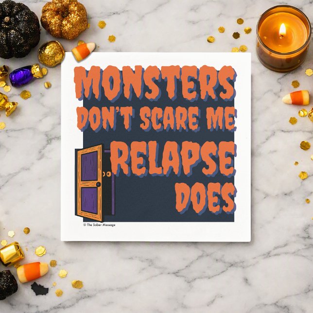 Guardanapo De Papel Monstros Não Me Assustam, Recaída Sim | Espírito S (Monsters Don’t Scare Me, Relapse Does napkins for sober, recovery‑minded Halloween celebrations)