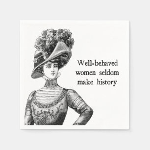 Guardanapo De Papel Mulheres Bem Comportadas Raramente Fazem História