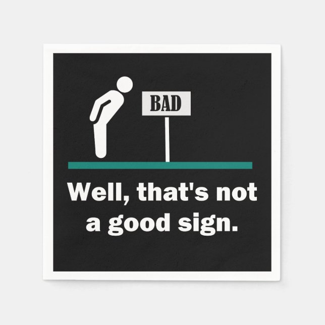 Guardanapo De Papel Não É Um Bom Sinal Engraçado Novidade Pai Humor Pi (Frente)