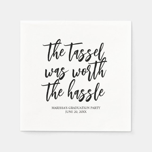 Guardanapo De Papel O Tassel valeu a pena ser Graduado por Hassle (Frente)