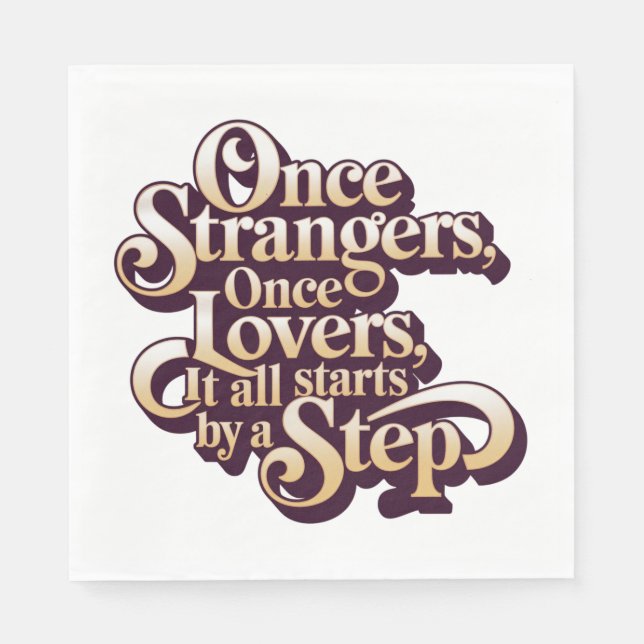 Guardanapo De Papel Once Strangers Lovers Step Quote  (Frente)