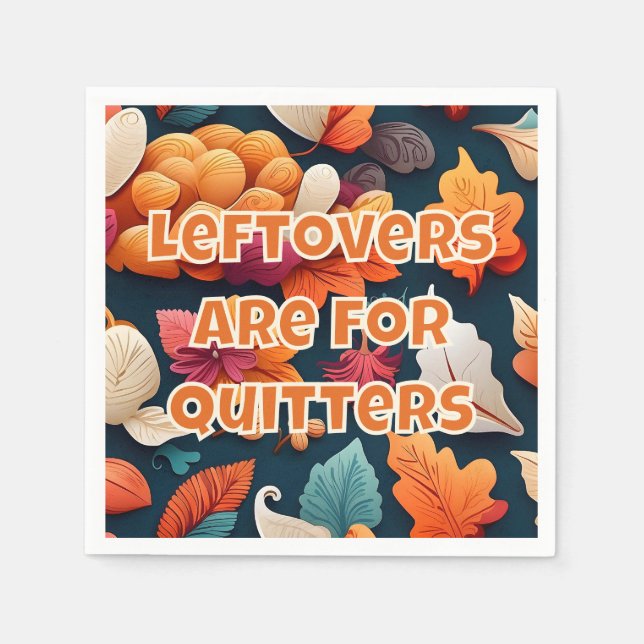 Guardanapo De Papel Os restos são para Quitters (Frente)