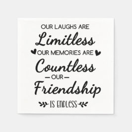 Guardanapo De Papel Our Laughs Are Limitless Friendship Quote