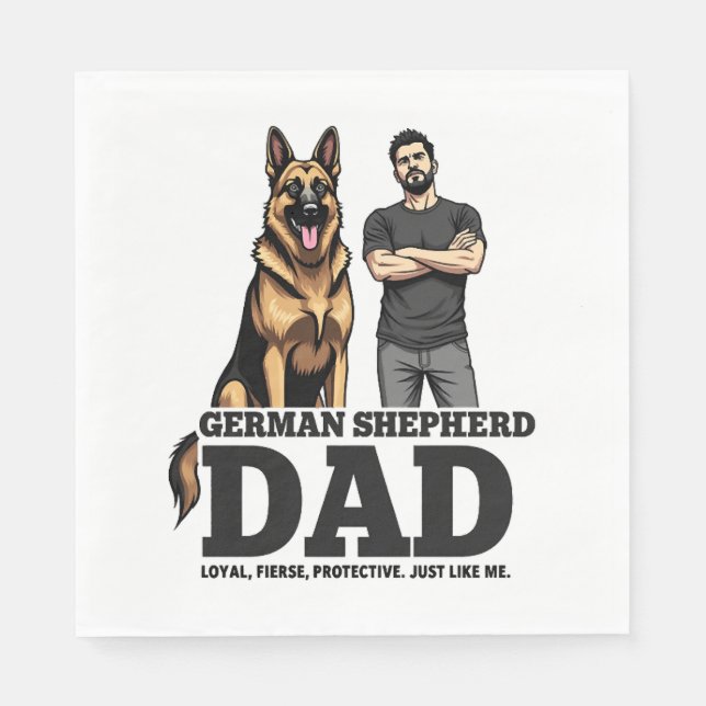Guardanapo De Papel Pai german shepherd - Leal. É feroz. Protetora. (Frente)