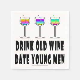 GUARDANAPO DE PAPEL PAPEL - BEBER VINHO VELHO, DATAR JOVENS HOMENS
