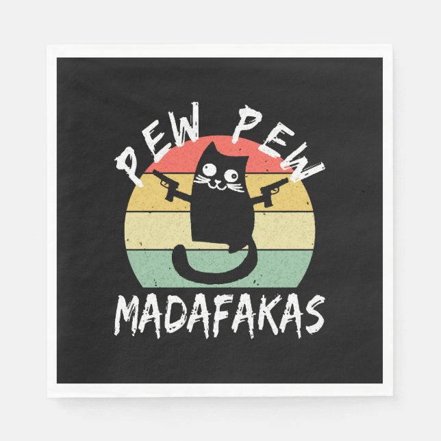 Guardanapo De Papel Pew Pew Madafakas Gato Engraçado Gato Louco  (Frente)
