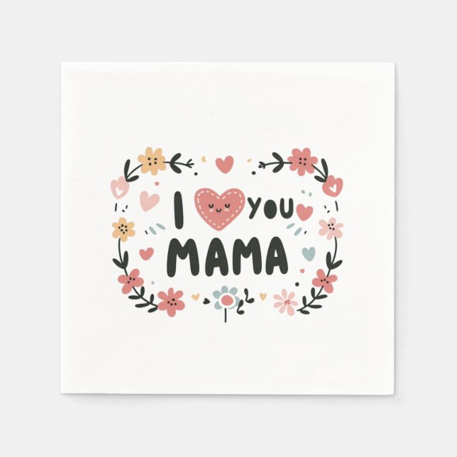 Guardanapo De Papel Presente de dia de as mães | Eu Te Amo Mamãe (Frente)