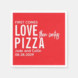 Guardanapo De Papel Primeiro Vem O Amor E Depois Vem A Pizza  Festa de