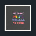 Guardanapo De Papel Pró-escolha Pro-Life Pro-Science Pro-Women<br><div class="desc">eminismo,  direitos das mulheres,  LGBTQ ,  direitos reprodutivos,  ativismo,  diversidade,  inclusão,  movimento progressivo,  justiça social,  igualdade</div>