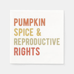 Guardanapo De Papel Pumpkin Spice e Direitos Reprodutivos I