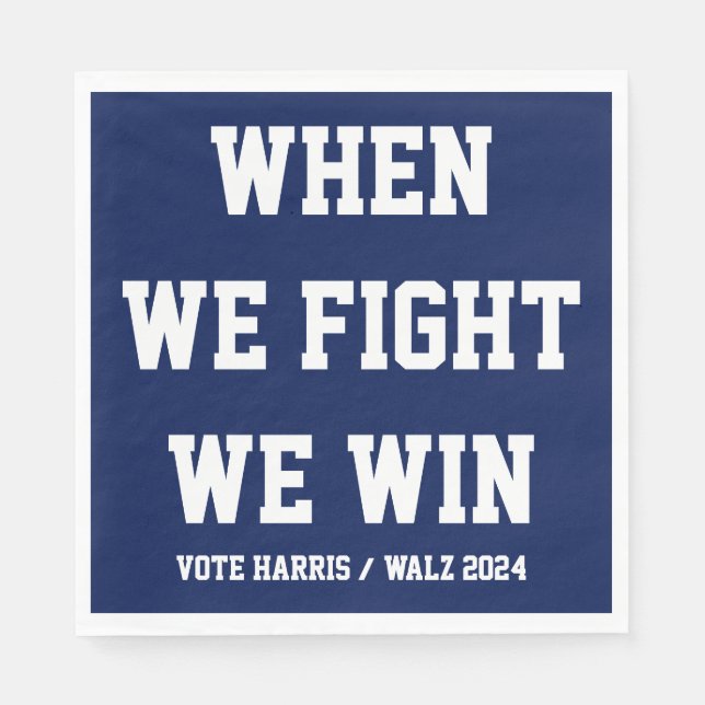 Guardanapo De Papel Quando Lutamos, Ganhamos Harris Walz (Frente)