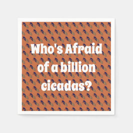 Guardanapo De Papel Quem tem medo de um bilhão de Cicadas?