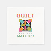 Quilt 'Til You Wilt! Citação