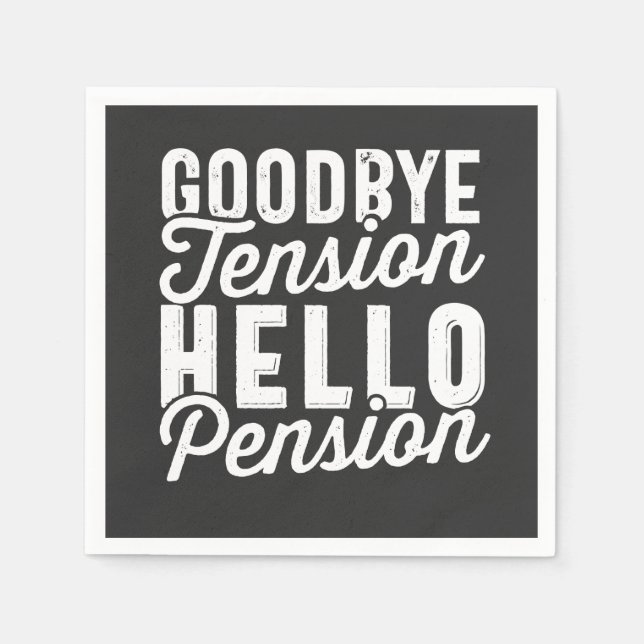 Guardanapo De Papel Retirement Gift, Goodbye Tension Hello Pension (Frente)