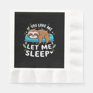 Guardanapo De Papel Se Você Me Ama Deixe-Me Dormir