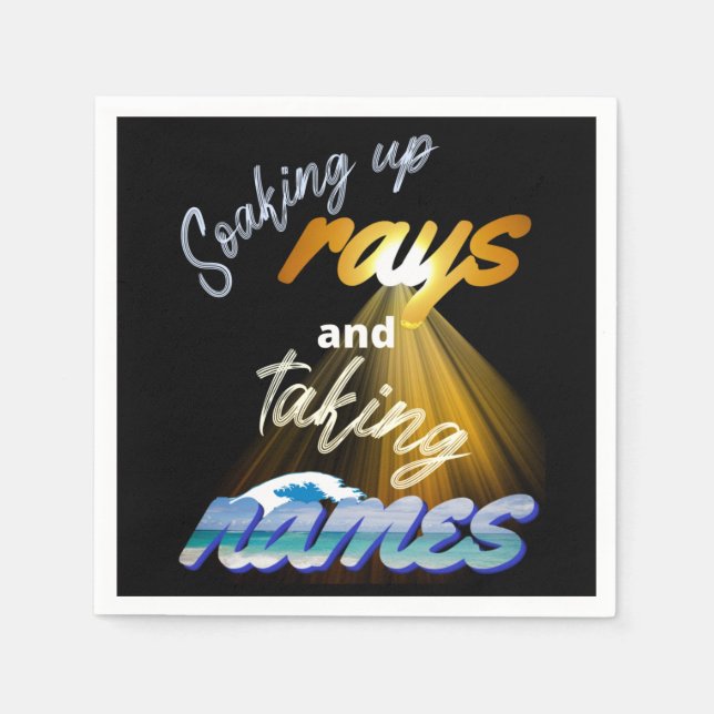 Guardanapo De Papel Soaking Up Rays and Taking Names Summertime (Frente)