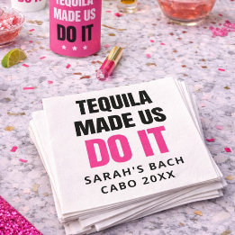 Guardanapo De Papel Tequila Made Us Do It | Bride Squad Drinking