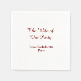 Guardanapo De Papel The wife of the party bachelorette party name date