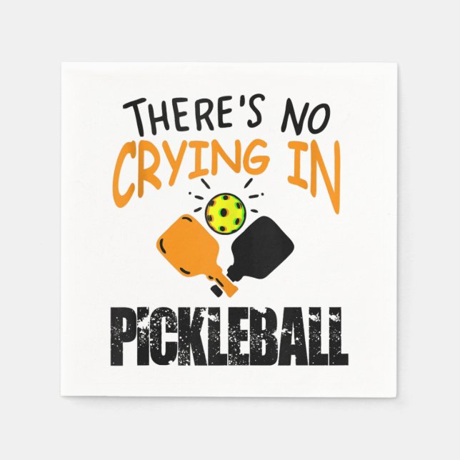 Guardanapo De Papel Theres No Crying in Pickleball funny gift  (Frente)