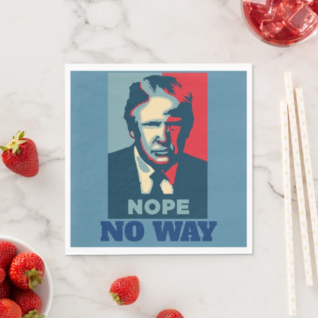 Guardanapo De Papel Trump Nope No Way Paper Napkin (Insitu)