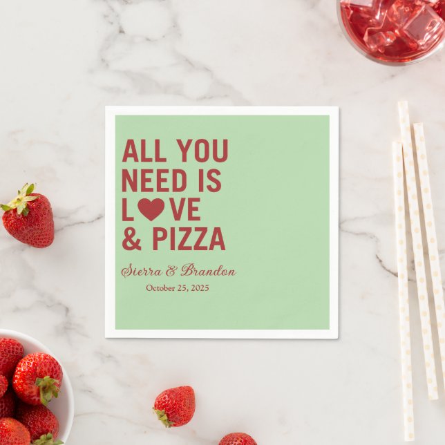 Guardanapo De Papel Tudo que você precisa é amor e pizza Casamento Mod (Insitu)