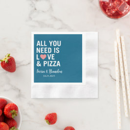 Guardanapo De Papel Tudo que você precisa é amor e pizza Casamento Mod