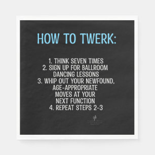 Guardanapo De Papel Tutorial de Twerking - NÃO!