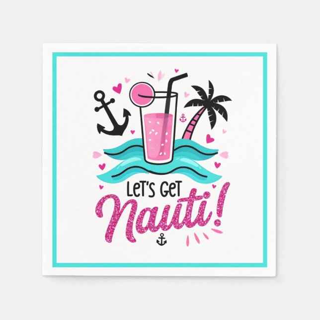 Guardanapo De Papel Vamos Pega Nauti! Bachelorette Cruise Napkins (Frente)