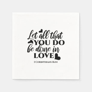 Guardanapo De Papel Vamos todos fazer amor - 1 cor 16:14