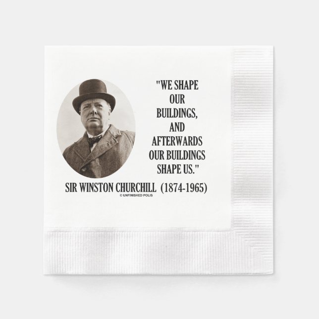 Guardanapo De Papel We Shape Our Buildings Winston Churchill Quote (Frente)