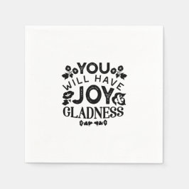 Guardanapo De Papel You Will Have Joy and Gladness Inspirational Quote