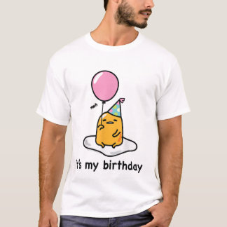 Gudetama "É o meu aniversário" Camiseta T-Shirt