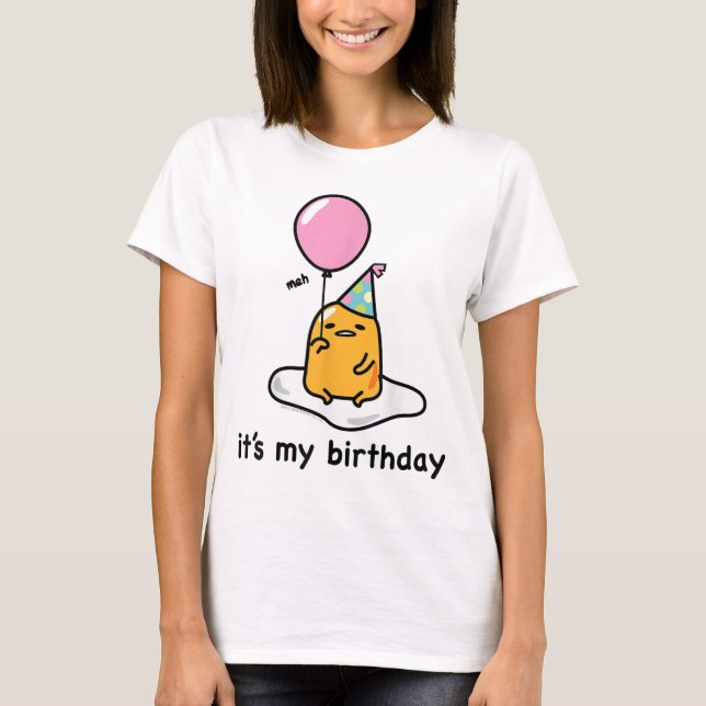 Gudetama "É o meu aniversário" Camiseta T-Shirt (Frente)