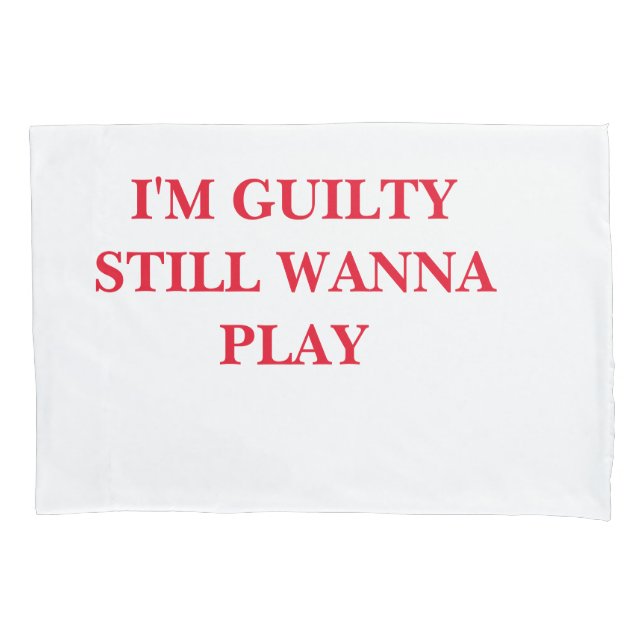 GUILTY Pillowcase (Frente)