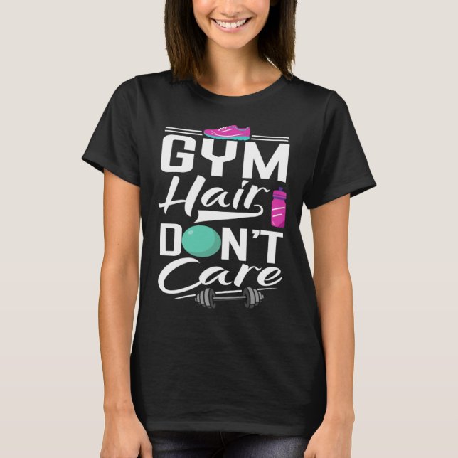 Gym Hair Dont Care Camisetas Gym (Frente)