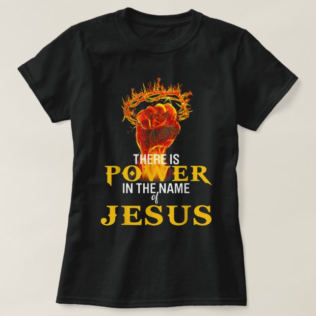 Há Poder Em Nome Da Camisa De Jesus. (Frente do Design)