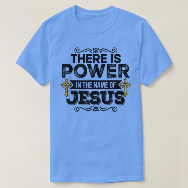 Há Poder Em Nome De Jesus camisetas Cristãs (Frente do Design)