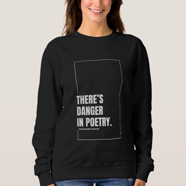 Há um perigo na camiseta suada feminina da poesia (Frente)