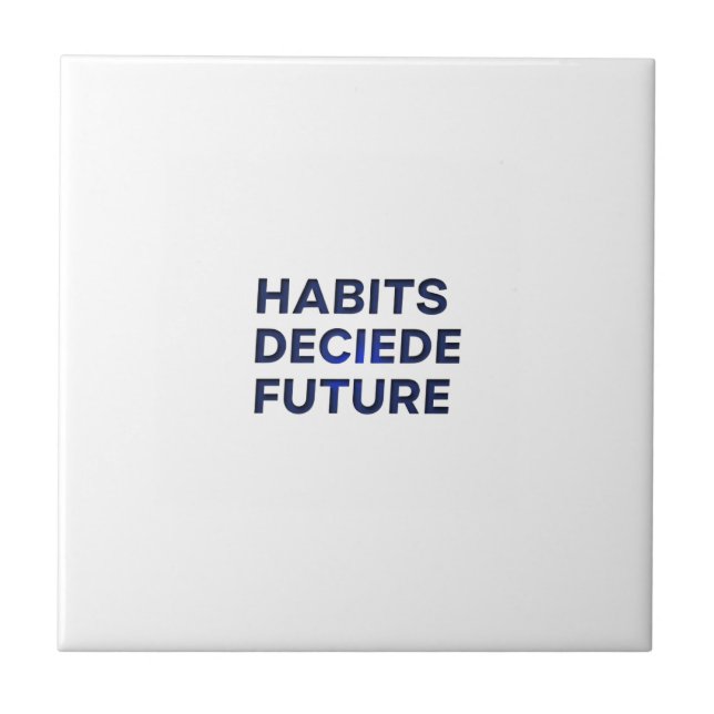 Habits Decide Future (Frente)