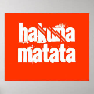 Hakuna Matata Impressão