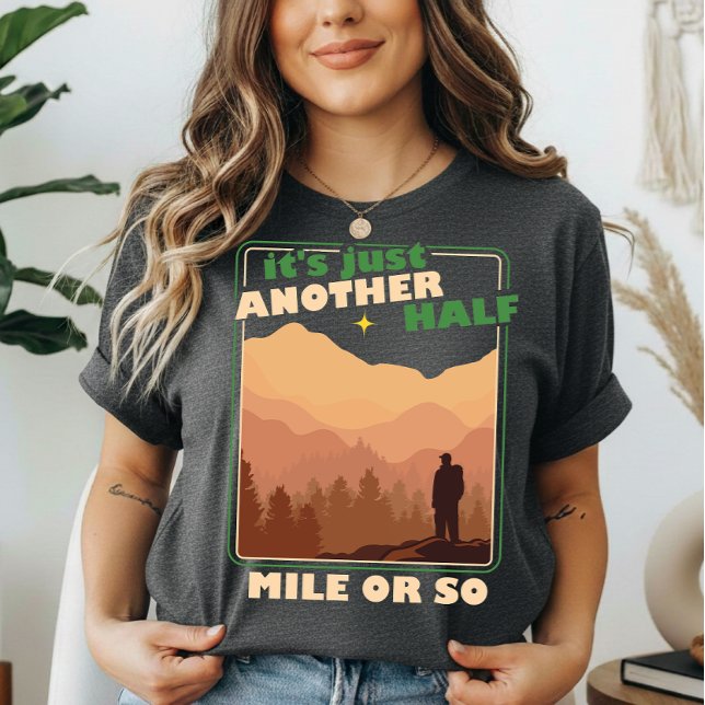 “Half a Mile or So” Hiker’s Truth Humor (Criador carregado)