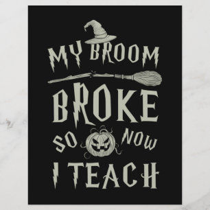 Halloween Gift Minha Broom Quebrou Então Agora