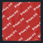 HAMbWG - Bandana - Rapariga de Aniversário<br><div class="desc">HAMbyWhiteGlove - Bandana - Birthday Girl! Venha em qualquer cor,  apenas personalize!</div>