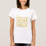 Hanukkah "LIGHT EAT SPIN REPEAT" - Camisa Básica<br><div class="desc">Hanukkah "LIGHT EAT SPIN REPEAT" Dourado T-Shirt Básico Escolha entre mais de 155 estilos de camisa e tamanhos para este design. Obrigados para parar e comprar! Muito apreciado! Feliz Chanukah/Hanukkah!! Estilo: Camiseta Básica das Mulheres Esta camiseta básica apresenta um ajustado relaxado para a forma feminina. Feita com 100% algodão, esta...</div>