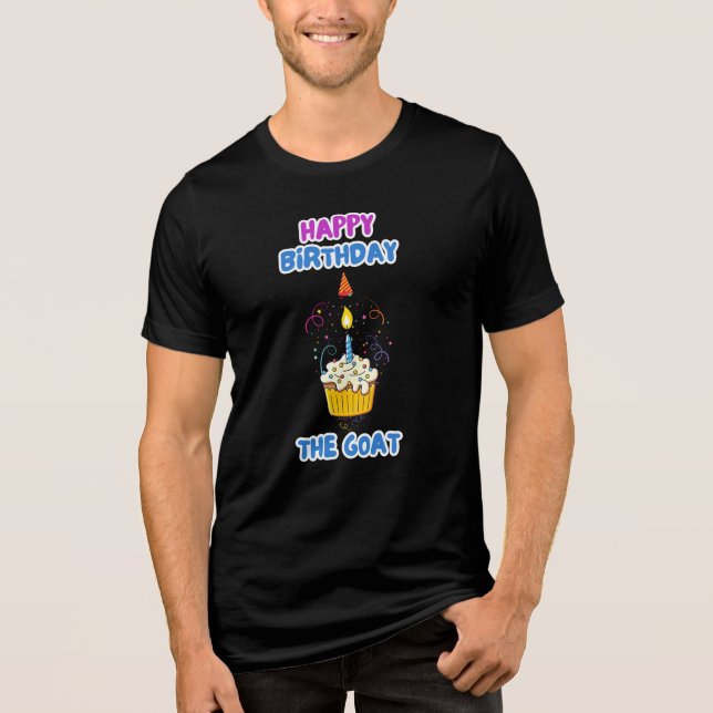 Happy Birthday The GOAT Men’s Funny T-Shirt | Cool (Frente)