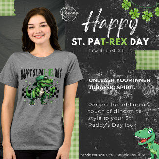 Happy St. Pat-Rex Day Tri-Blend Shirt