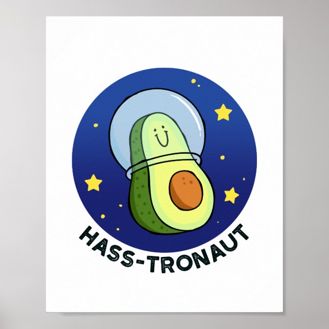 Hass-tronaut Avocado Space Pun Poster (Frente)