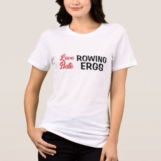 Hate Ergs Love Rowing Rower Humor 