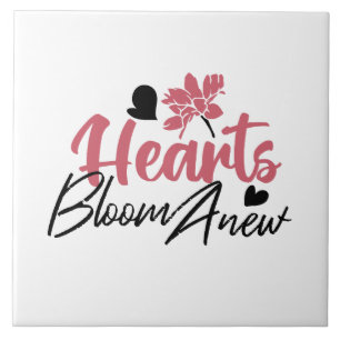 Hearts Bloom Anew - citação Floral Inspiracional