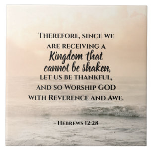 Hebraico 12:28 Um Reino que não pode ser sacudido